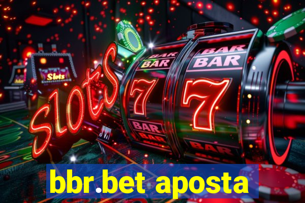 bbr.bet aposta